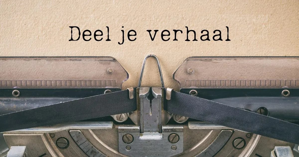 Deel je verhaal