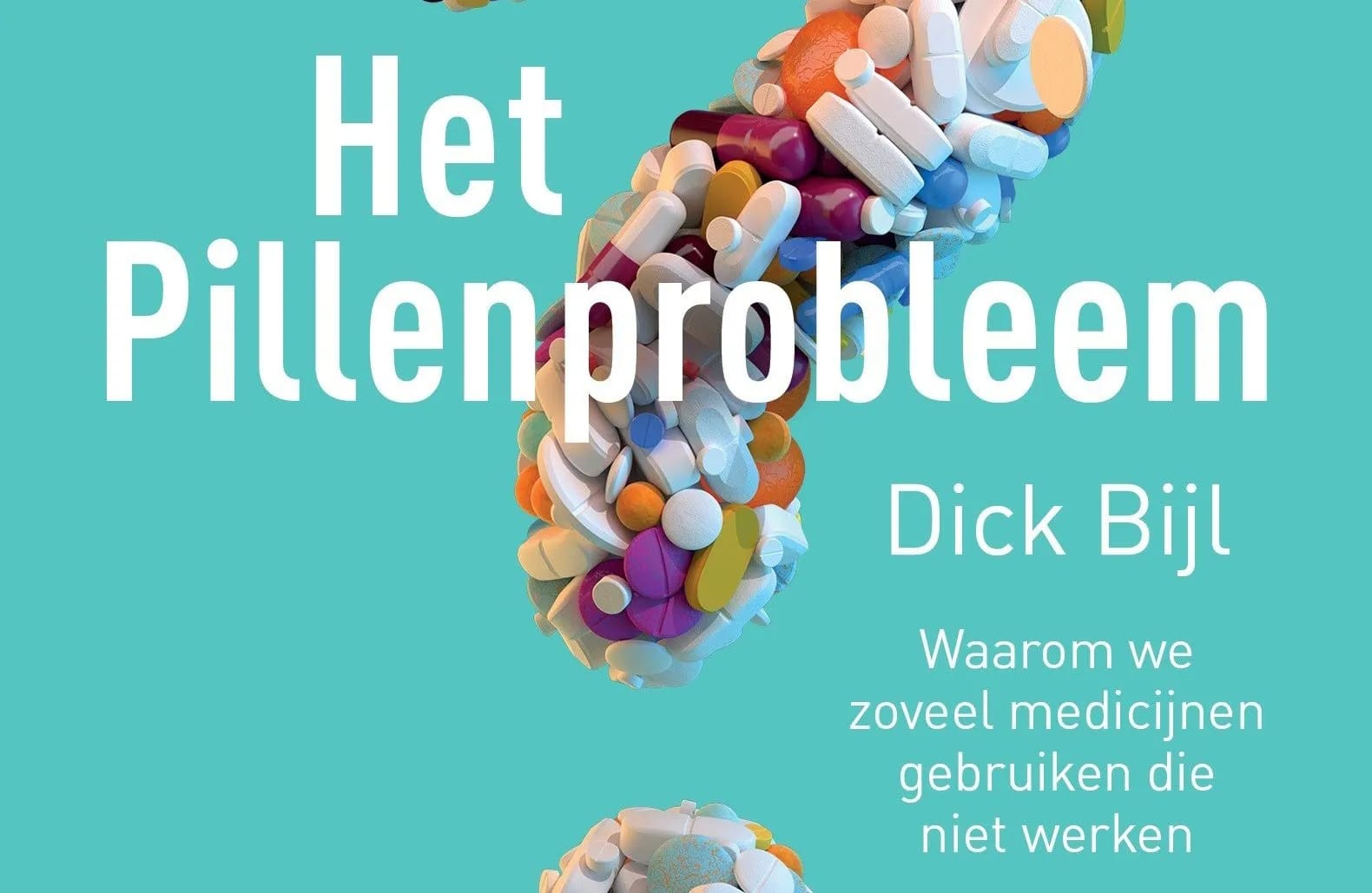 Dick Bijl het pillenprobleem