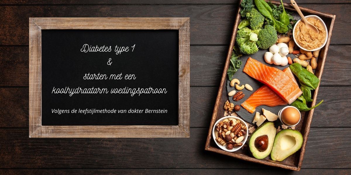 Diabetes type 1 en starten met een koolhydraatarm voedingspatroon